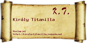 Király Titanilla névjegykártya